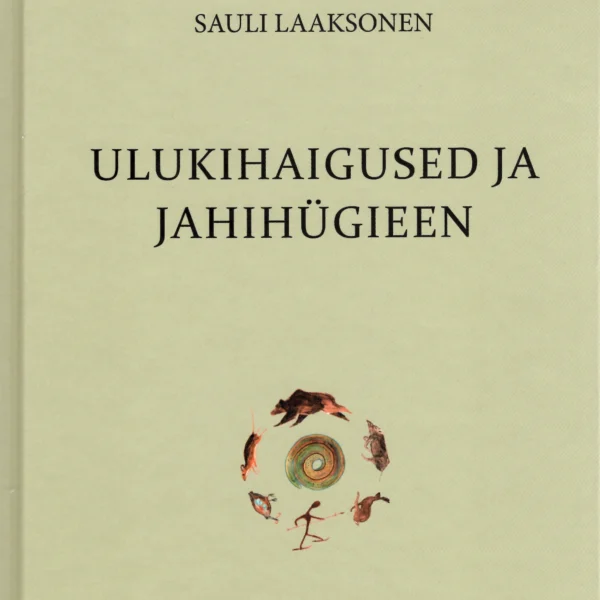 Ulukihaigused ja jahihügieen